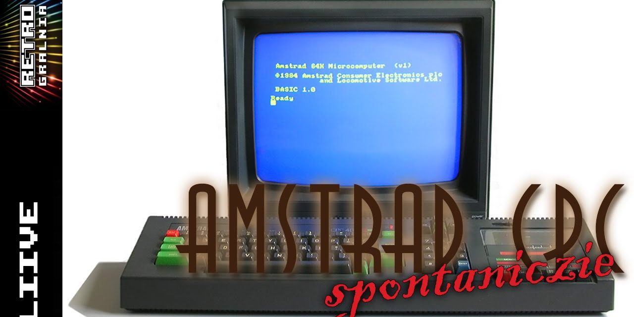 [Live][Nudy] Amstrad CPC – RetroGralnia – Retro Komputer – Stare Gry