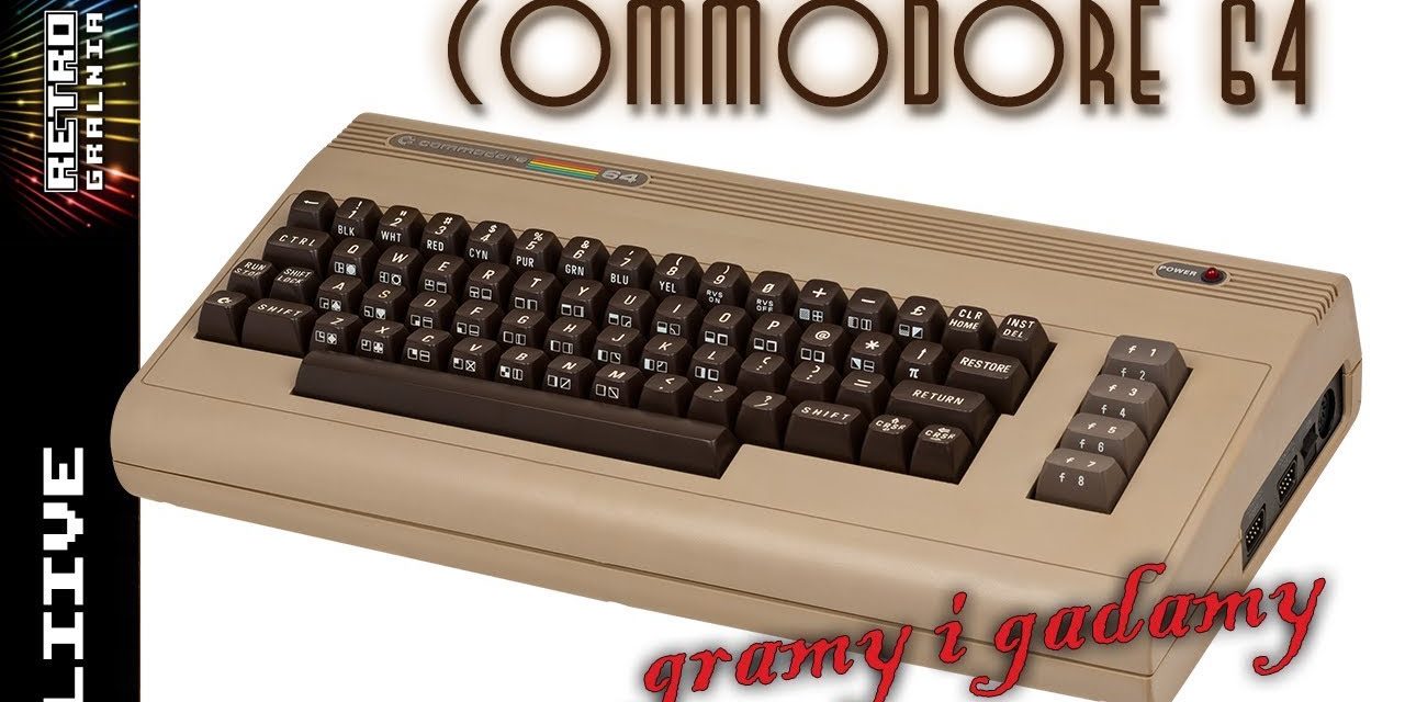 Gramy i Gadamy – Commodore 64 – Live Stram – RetroGralnia