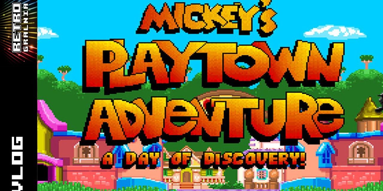 RetroGadka #2 – Mickey’s Playtown Adventure / Dni Fantastyki Militarnej – RetroGralnia