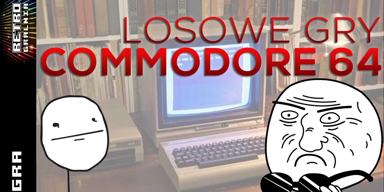 Commodore 64 – Gramy w Losowe Gry