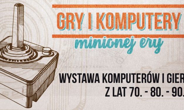 Gry i Komputery Minionej Ery – 18-19 lutego Wrocław – Zapowiedź imprezy!