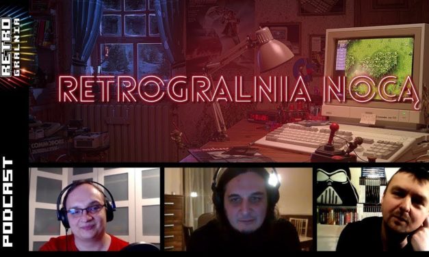 ? RetroGralnia Nocą #5  – Imprezy Retro dla Casuali (podcast)