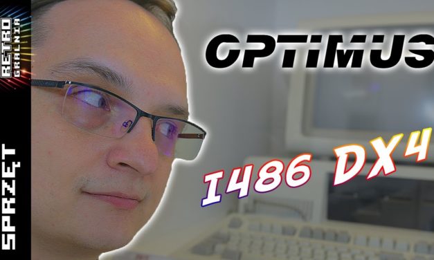 💾 Optimus – Mój Pierwszy PC-et – Intel i486 DX4 100 MHz