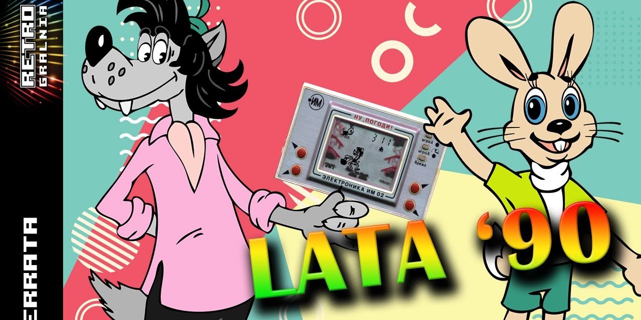 📺 Ruskie Jajeczka Game & Watch – Errata do Klimatu Lat ’90