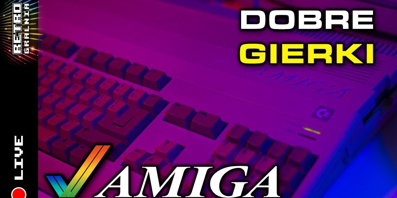 🔴  Amiga – Dobre Gierki… a na końcu zgon mózgu…