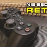 😊 Dlaczego PS3 nie będzie retro, a Switch już jest?