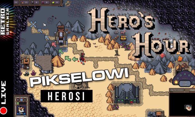 🔴 Hero’s Hour – Pikselowi Herosi? Startregia? RPG? Spawdzamy