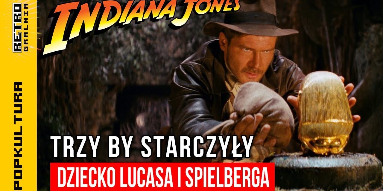 🎥 Indiana Jones – kultowa trylogia ery VHSów, którą pamiętasz z Sylwestrów w TVP :: Weź przewiń