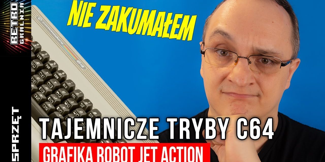 ⚙️ Tryby graficzne Commodore 64 – Czyli, jak NAPRAWDĘ działa ten z  Robot Jet Action.