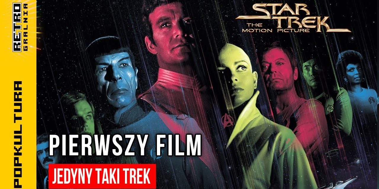 🎥 Star Trek: The Motion Picture – jedyny taki film z tego uniwersum