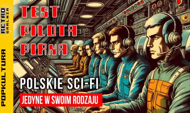 🎥 Jedyne polskie poważne science-fiction, czyli Test Pilota Pirxa