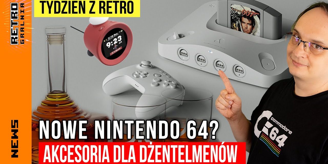 📰  Budzik? Karafka? A może nowe Nintendo 64 na FPGA! – Retro Tydzień