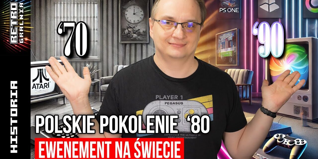 Magiczne pokolenie ’80  – Trzy dekady gamingu w pięć lat!