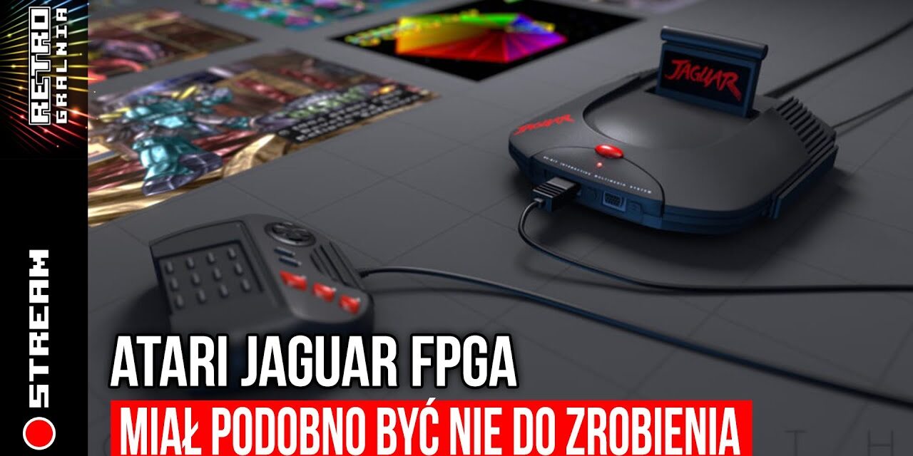 Atari Jaguar – Testujemy nowy rdzeń na FPGA