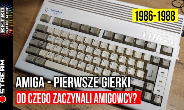 Amiga – Początek giercowania na Amisi  – 1986-1988