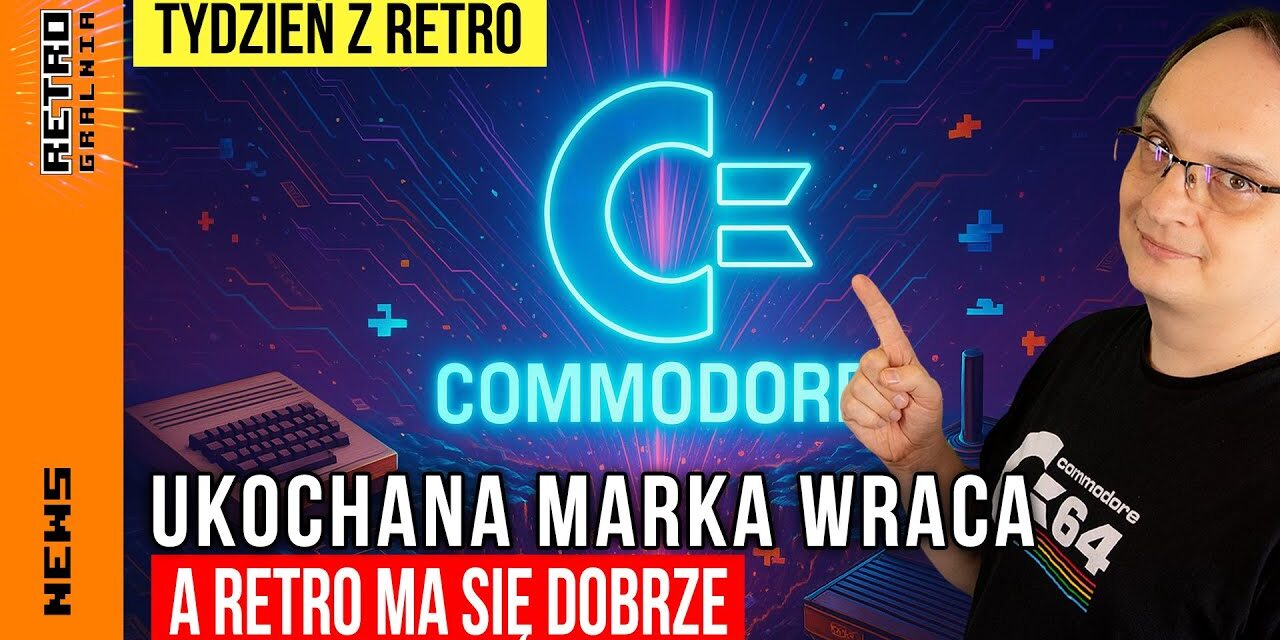 📰 Commodore powraca do żywych!  – Tydzień z Retro