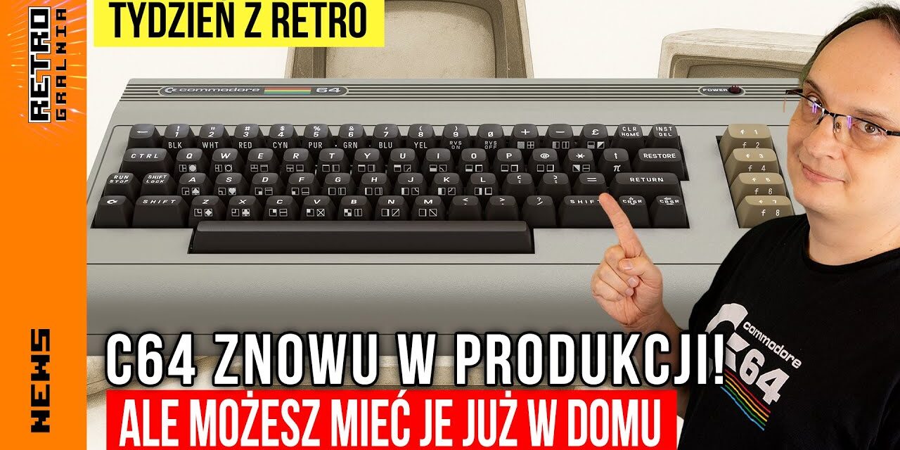 📰 Znowu możesz kupić nowe Commodore 64! – Tydzień z Retro