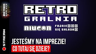 RetroGralnia nadaje na żywo z NiuConu
