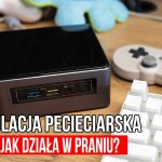 🔴Intel NUC – Emulacja na małej kosteczce…